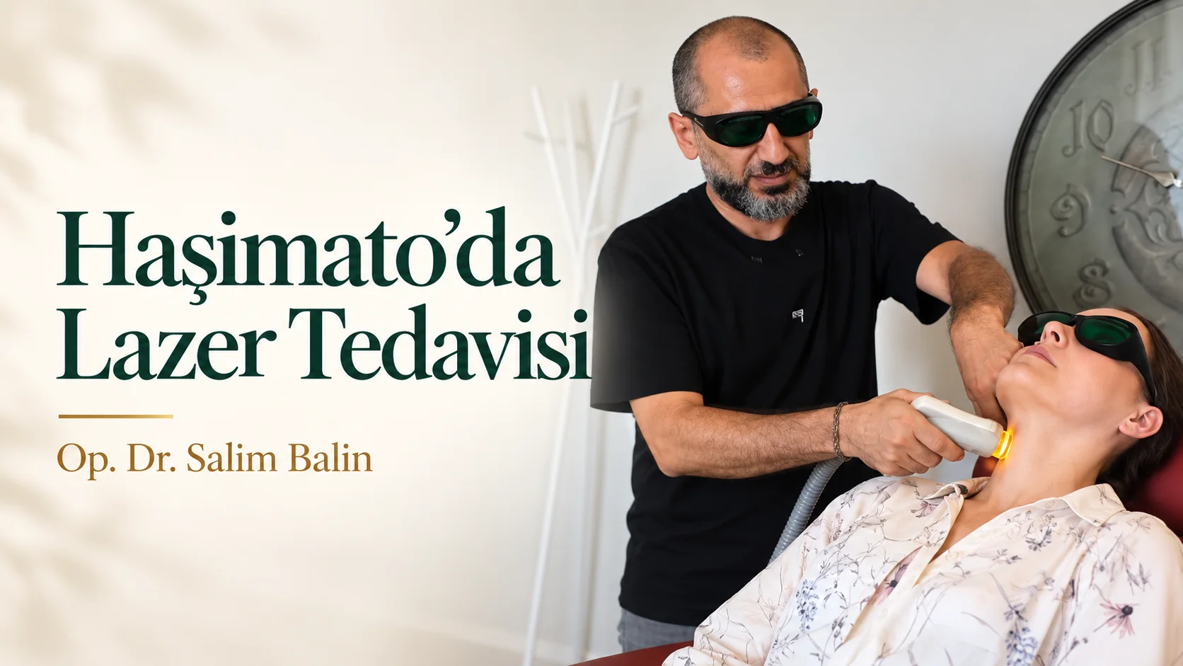 Laser therapy in Hashimoto’s: Op. Dr. Salim Balin applying low-level laser to the neck